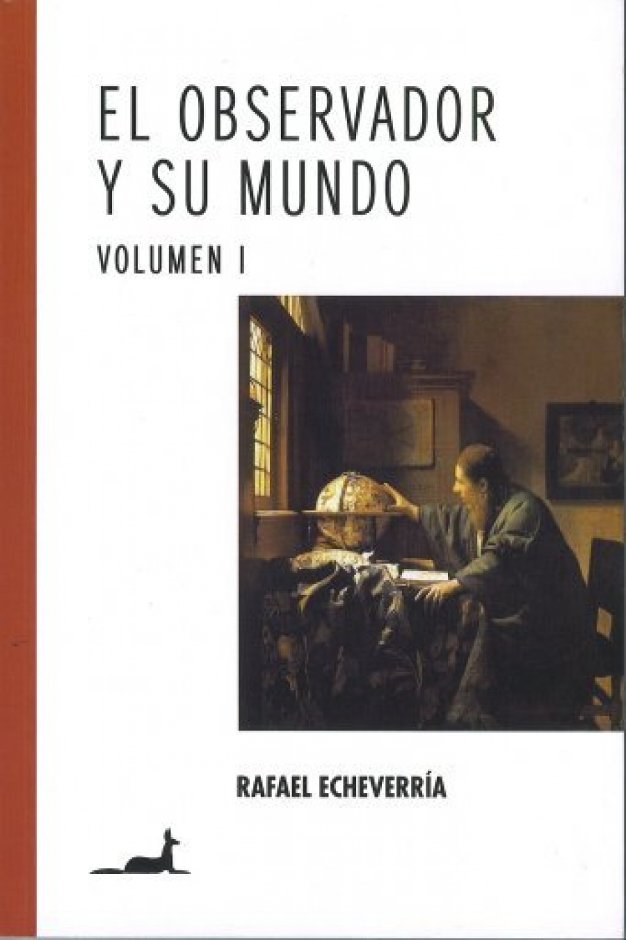 El observador y su mundo. Vol.I
