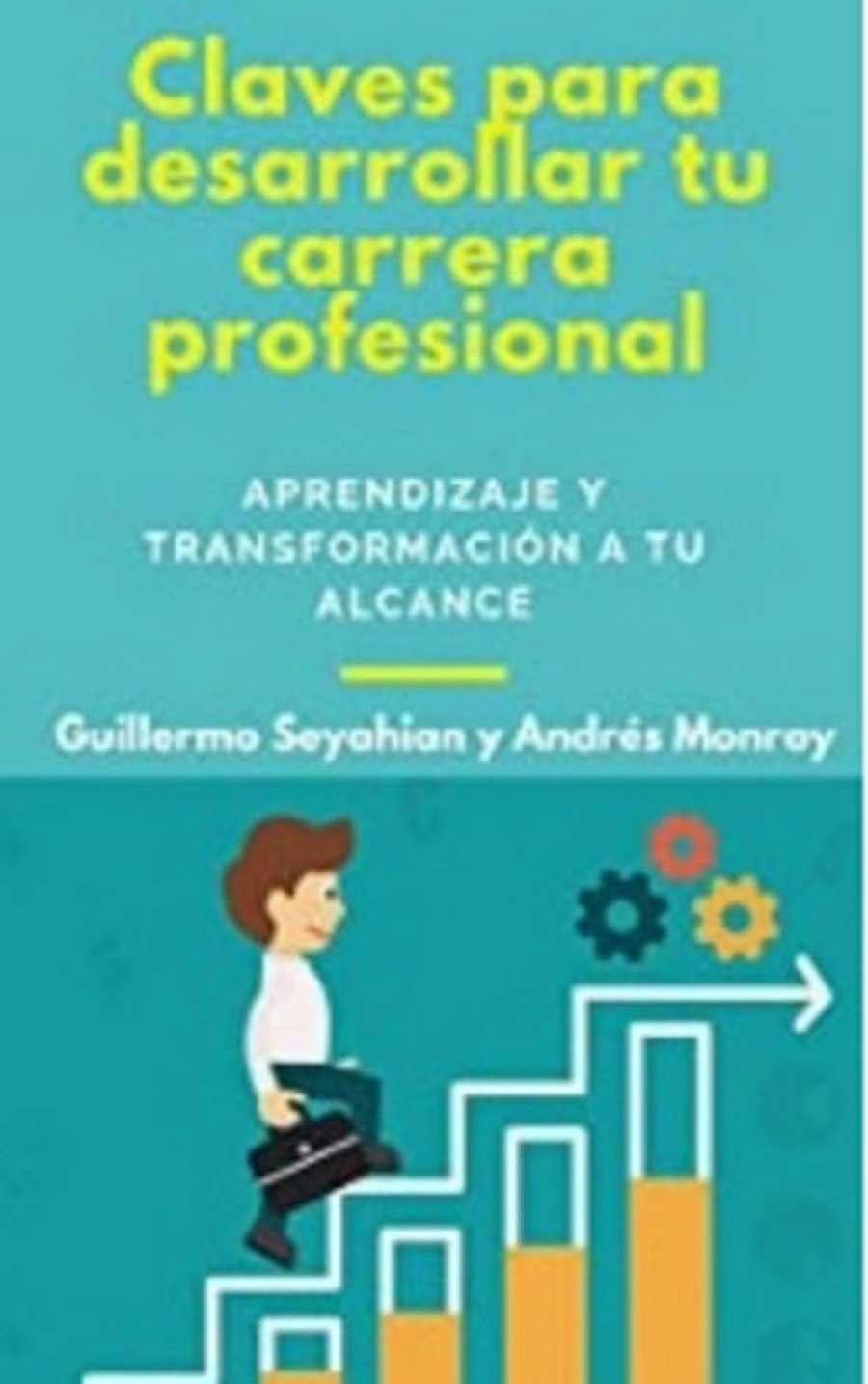 Claves para desarrollar tu carrera profesional