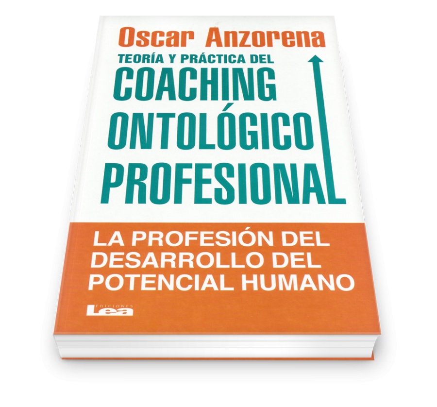 Teor&iacute;a y Pr&aacute;ctica del COACHING ONTOL&Oacute;GICO PROFESIONAL
