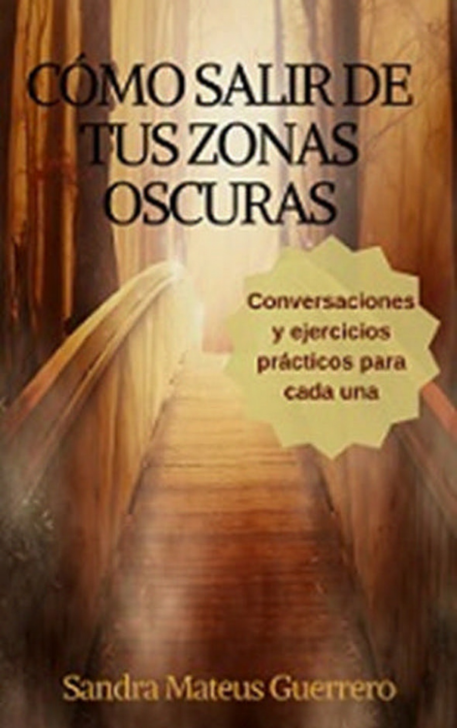 Como salir de tus zonas oscuras, conversaciones para cada una